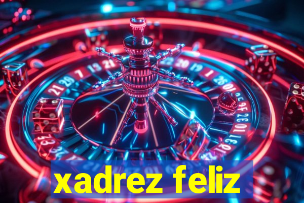 xadrez feliz